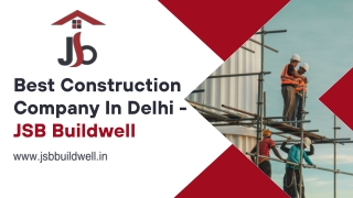 Best Construction Company In Delhi - JSB Buildwell