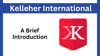 Kelleher International - A Brief Introduction