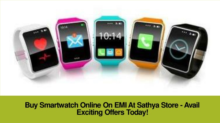 buy smartwatch online on emi at sathya store