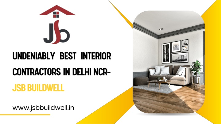 undeniably best interior contractors in delhi