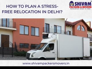 HOW TO PLAN A STRESS-FREE RELOCATION IN DELHI