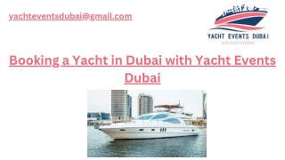 Booking a Yacht in Dubai with Yacht Events Dubai
