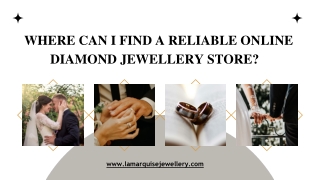 Where Can I Find A Reliable Online Diamond Jewellery Store?
