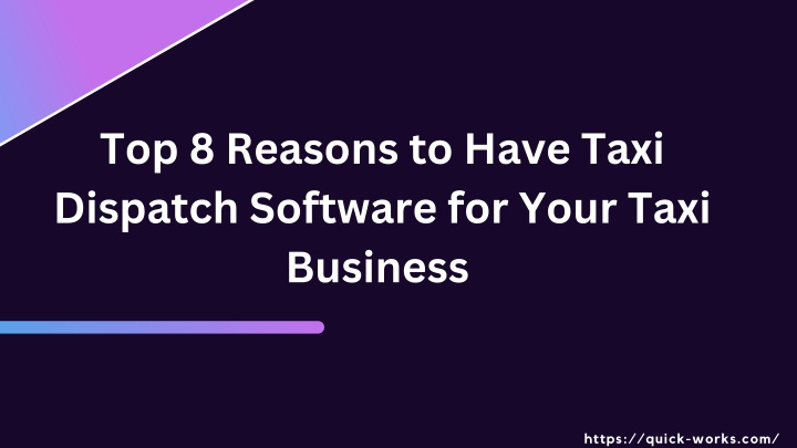 top 8 reasons to have taxi dispatch software