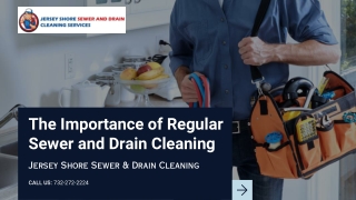 The Importance of Regular Sewer and Drain Cleaning