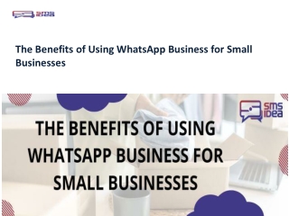The Benefits of Using WhatsApp Business for Small Businesses