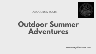 Book Your Outdoor Summer Adventures Trip with AAA GUIDED TOURS