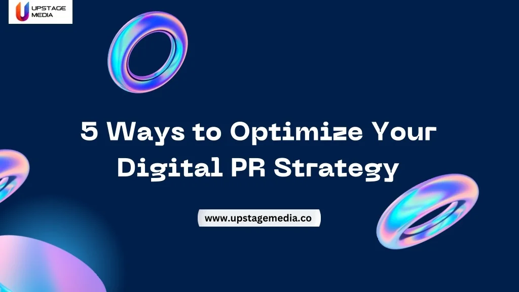 PPT - 5 Ways to Optimize Your Digital PR Strategy PowerPoint ...