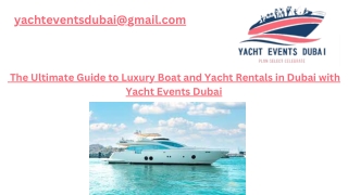 The Ultimate Guide to Luxury Boat and Yacht Rentals in Dubai with Yacht Events Dubai