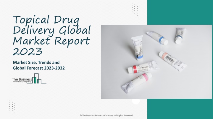 topical drug delivery global market report 2023