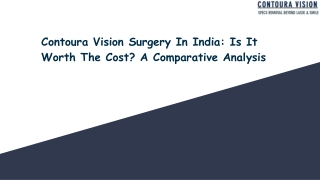 Contoura Vision Surgery In India_ Is It Worth The Cost_ A Comparative Analysis