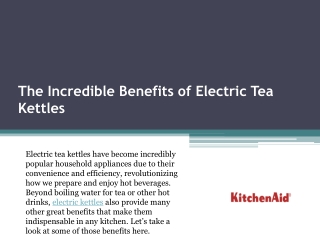 The Incredible Benefits of Electric Tea Kettles