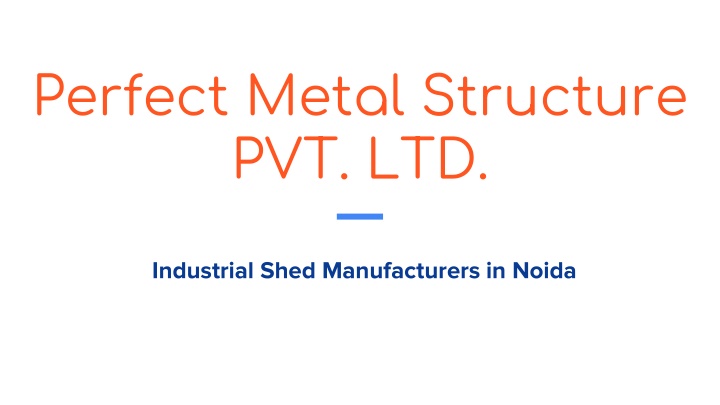 perfect metal structure pvt ltd