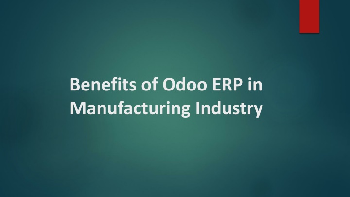 benefits of odoo erp in manufacturing industry