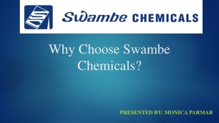 Why Choose Swambe Chemicals?