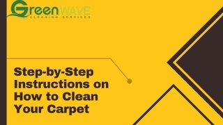 Step-by-Step Instructions on How to Clean Your Carpet