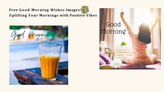 Free Good Morning Wishes Images Uplifting Your Mornings with Positive Vibes