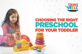 Choosing the Right Preschool for Your Toddler