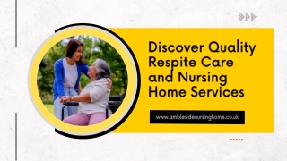 Discover Quality Respite Care and Nursing Home Services