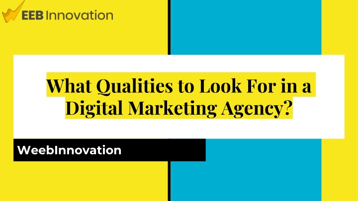 what qualities to look for in a digital marketing agency