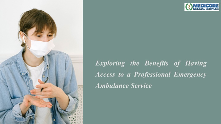 exploring the benefits of having access