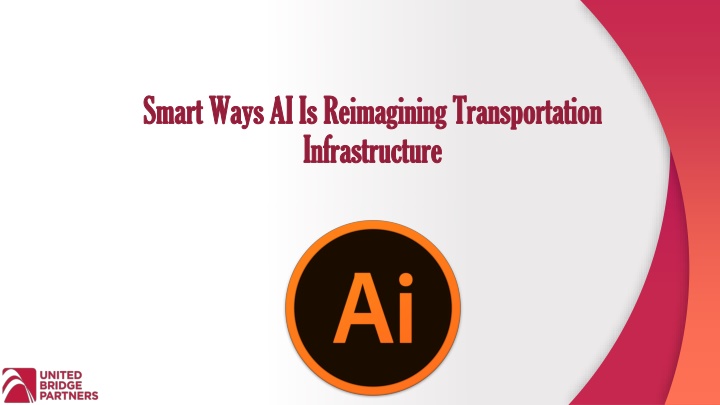 smart ways ai is reimagining transportation infrastructure