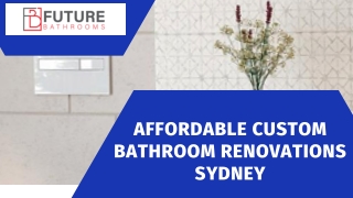 Affordable Custom Bathroom Renovations Sydney