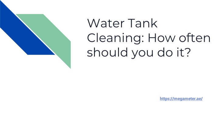 water tank cleaning how often should you do it