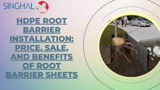 HDPE Root Barrier Installation Price, Sale, and Benefits