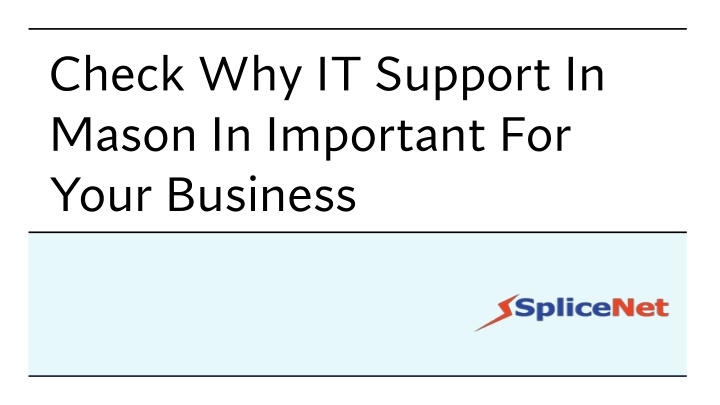 check why it support in mason in important for your business