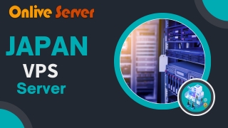 Boost Your Site's Performance with Reliable Japan VPS Hosting – Onlive Server