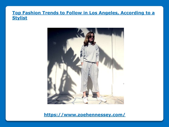 top fashion trends to follow in los angeles