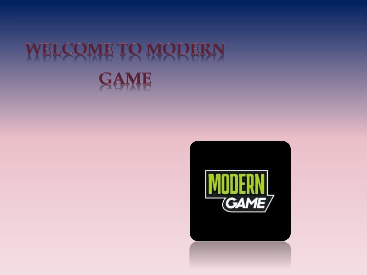 welcome to modern game