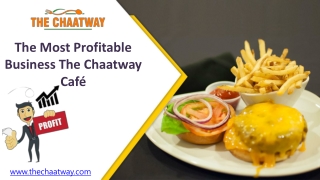 Food Franchise Opportunities-The Chaatway Cafe