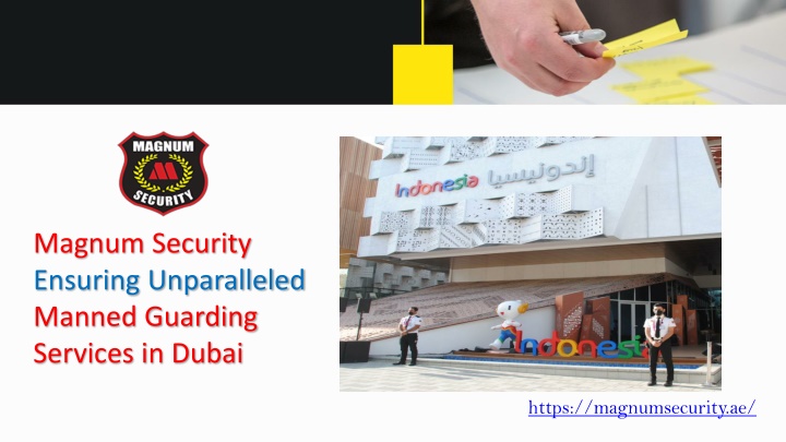 magnum security ensuring unparalleled manned guarding services in dubai