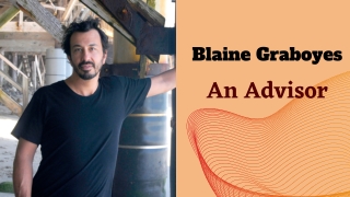 Blaine Graboyes - An Advisor