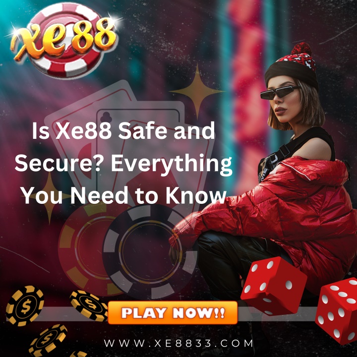 is xe88 safe and secure everything you need