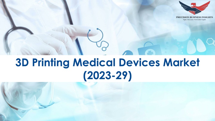 3d printing medical devices market 2023 29
