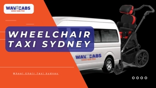 Wheelchair Taxi Sydney  - Wav Cab