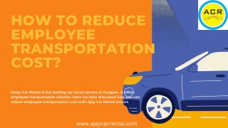 How to reduce employee transportation cost?