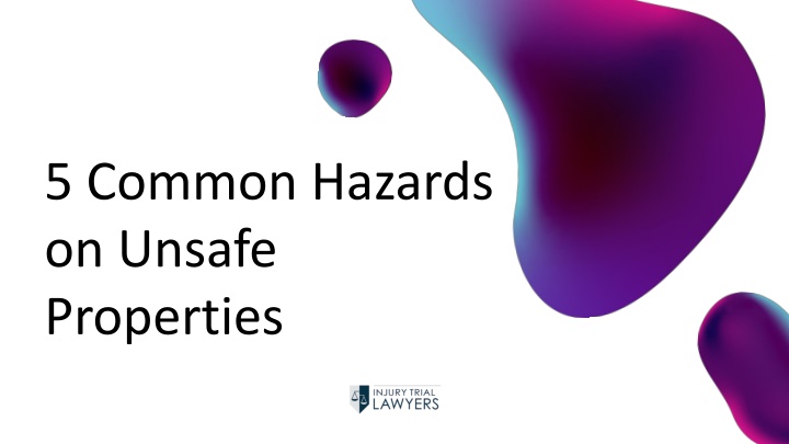 5 common hazards on unsafe properties