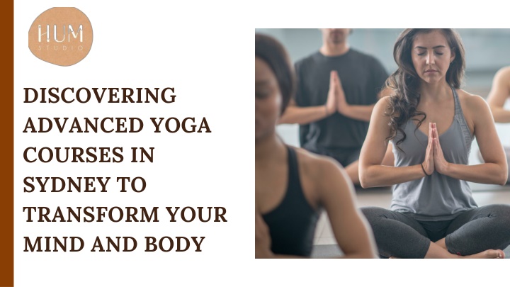 discovering advanced yoga courses in sydney