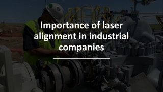importance of laser alignment in industrial companies