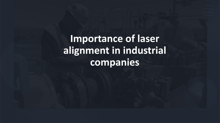 importance of laser alignment in industrial