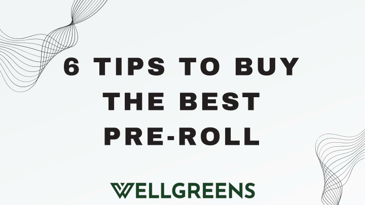 6 tips to buy the best pre roll