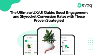 The Ultimate UX/UI Guide: Boost Engagement and Skyrocket Conversion Rates with T