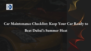 Car Maintenance Checklist-Keep Your Car Ready to Beat Dubai’s Summer Heat