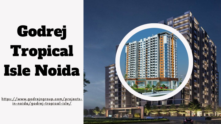 godrej tropical isle noida