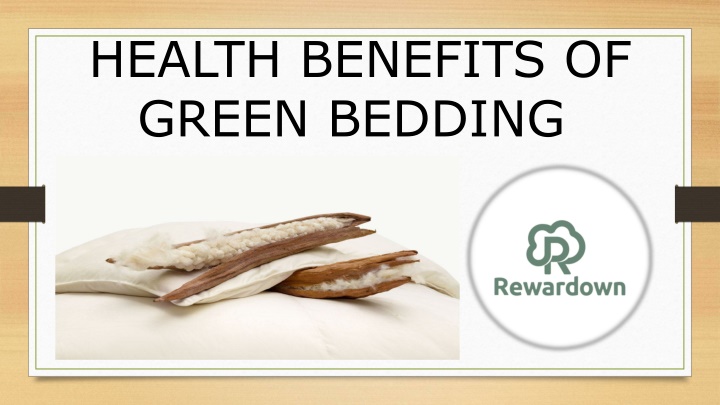 health benefits of green bedding
