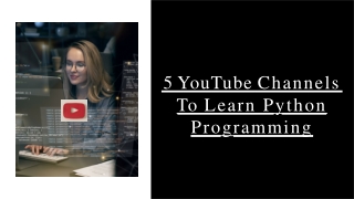 5 YouTube Channels To Learn Python Programming
